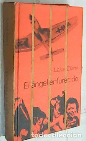 Libri di seconda mano: El &aacute;ngel enfurecido - Zilahy, Lajos: