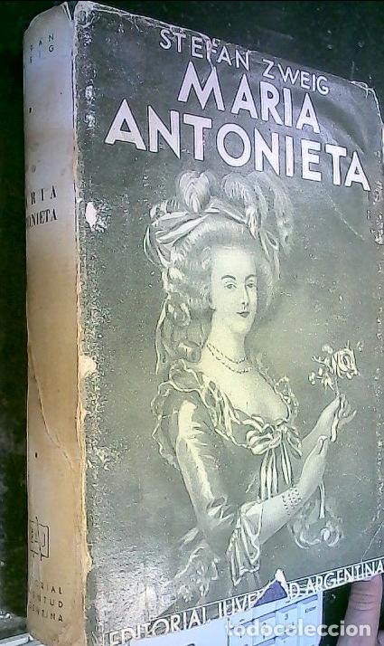 Libri di seconda mano: Mar&iacute;a Antonieta, una vida involuntariamente her&oacute;ica - Zweig, Stefan: