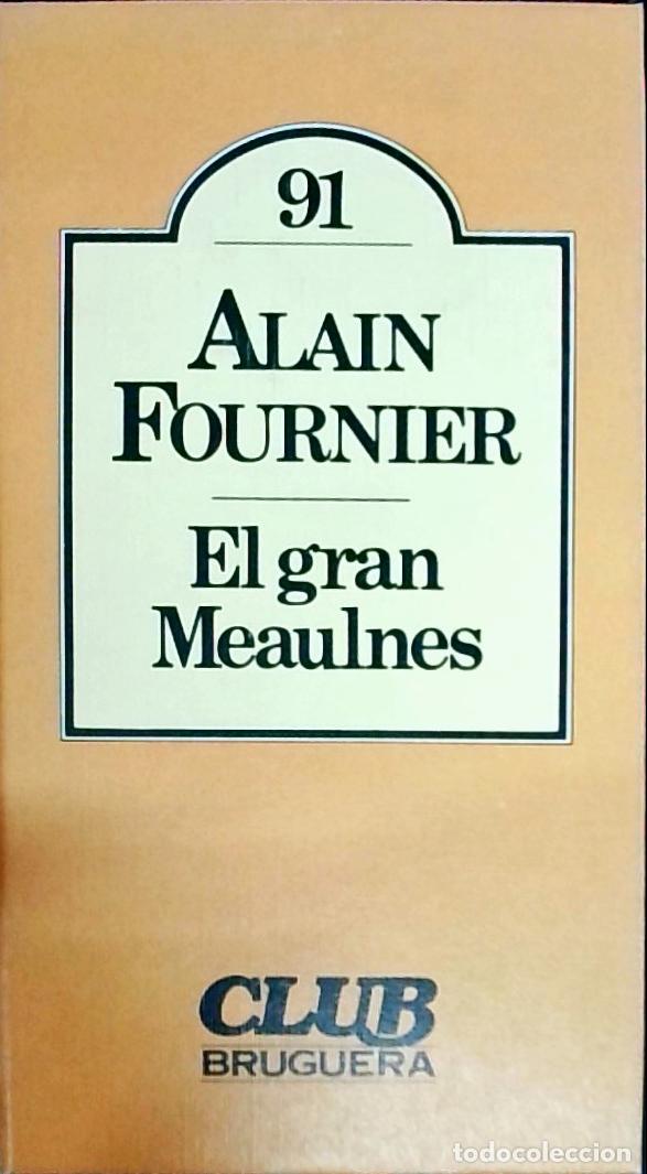 Libros: El gran Meaulnes - Alain Fournier: - Foto 1