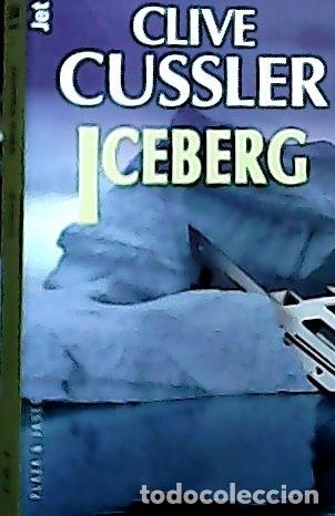 Libros: Iceberg - Cussler, Clive : - Foto 1