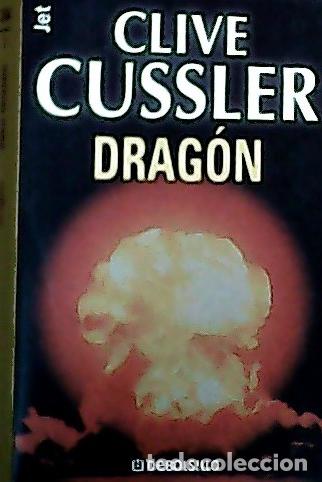 Libros: Drag&oacute;n - Cussler, Clive: - Foto 1