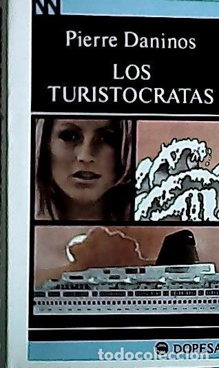 Libros: Los turist&oacute;cratas - Daninos, Pierre : - Foto 1