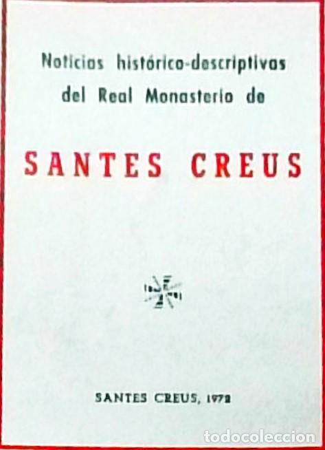 B&uuml;cher: Noticias hist&oacute;rico descriptivas del Real Monasterio de Santes Creus - ANONIMO: