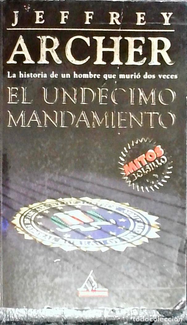 B&uuml;cher: El und&eacute;cimo mandamiento. La historia de un hombre que muri&oacute; dos veces - ARCHER, Jeffrey:
