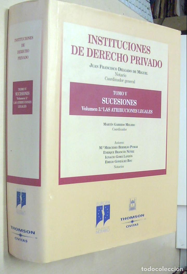 B&uuml;cher: Instituciones de derecho privado. Tomo V. Sucesiones. Volumen 3&ordm;: Las atribuciones legales - DELGADO