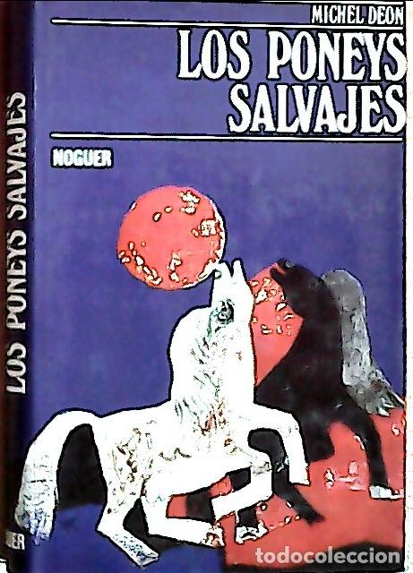 B&uuml;cher: Los poneys salvajes - Deon, Michel:
