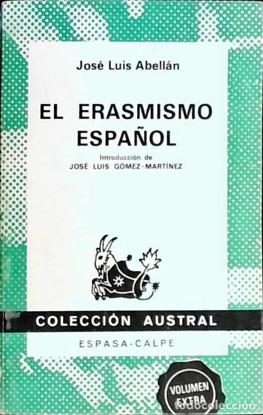 Libros: El erasmismo espa&ntilde;ol - Abell&aacute;n Garc&iacute;a Gonz&aacute;lez, Jos&eacute; Luis: