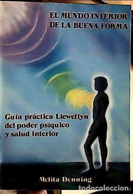 Livros em segunda m&atilde;o: El Mundo interior de la buena forma - Denning, Melita: