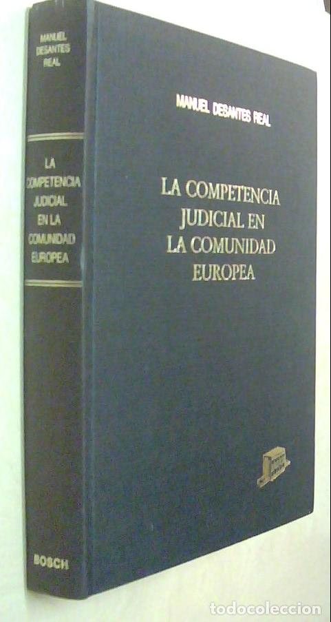 books: La competencia judicial en la Comunidad Europea - DESANTES REAL, Manuel: