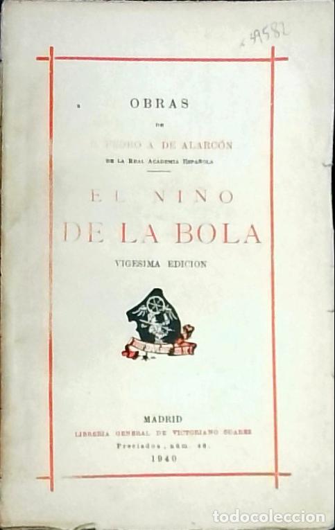 Livres: El ni&ntilde;o de la bola. Obras de&hellip; - Alarc&oacute;n, Pedro A.: