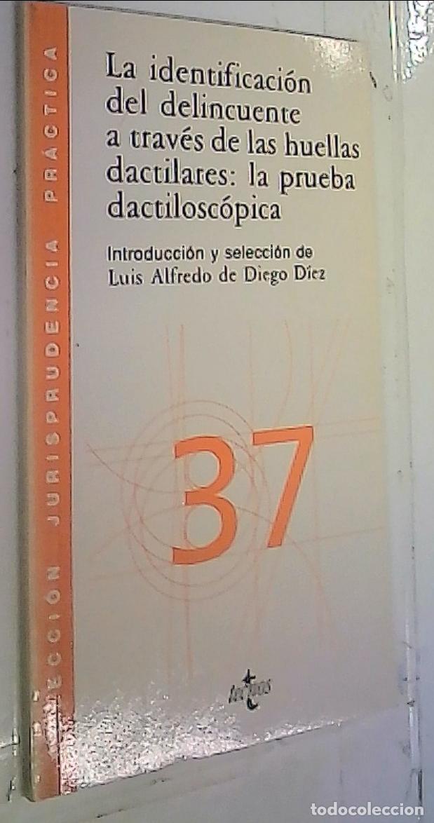Livres: Identificaci&oacute;n del delincuente a trav&eacute;s de las huellas dactilares: la prueba dactilosc&oacute;pica - Diego