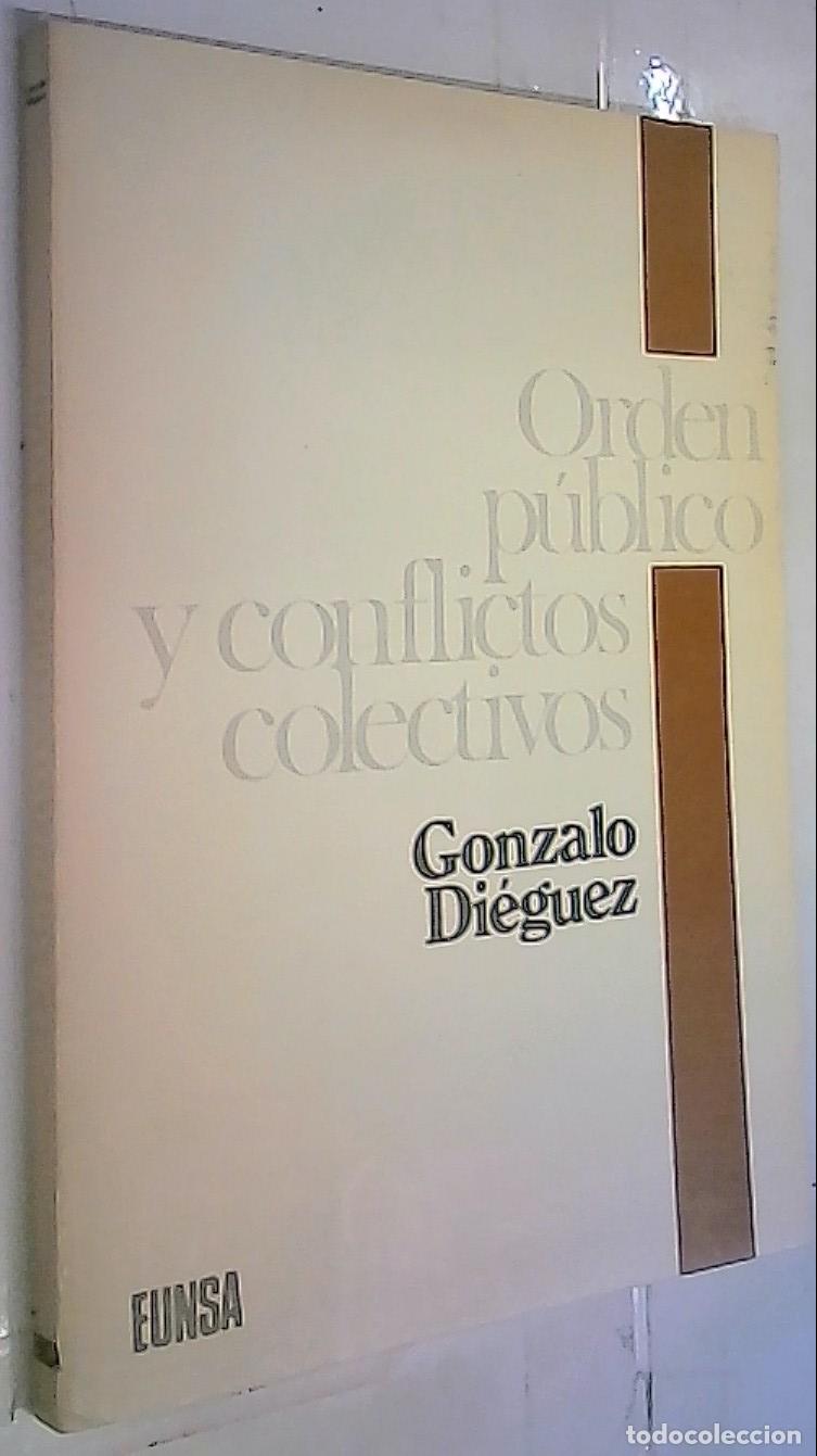 Livres: Orden p&uacute;blico y conflictos colectivos - Di&eacute;guez, Gonzalo: