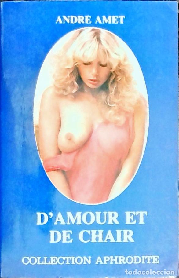 B&uuml;cher: D' Amoru et de chair - Amet, Andr&eacute;: