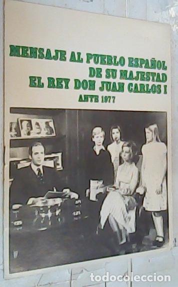 B&uuml;cher: Mensaje al pueblo espa&ntilde;ol de su Majestad el Rey Don Juan Carlos I ante 1977 - Don Juan Carlo I: