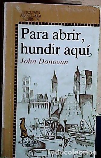 Libros: Para abrir, hundir aqu&iacute; - Donovan, John: - Foto 1