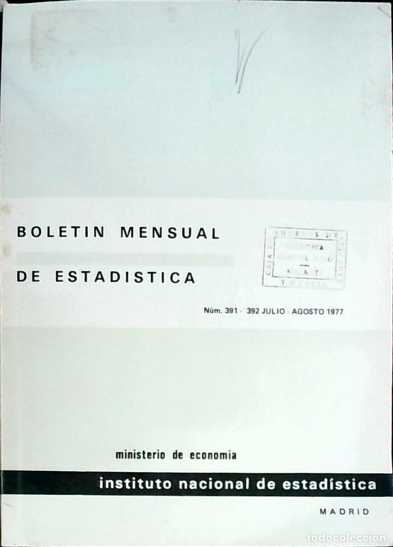 B&uuml;cher: Bolet&iacute;n Mensual de Estad&iacute;stica n&ordm; 391 - 392 Julio Agosto - Autores Varios: