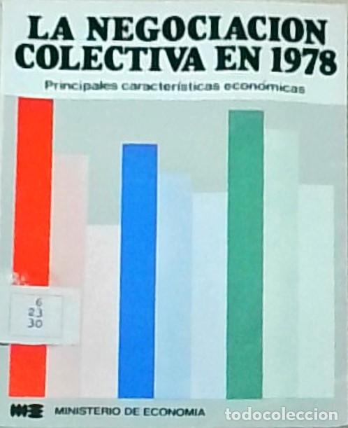 Livros em segunda m&atilde;o: La negociaci&oacute;n colectiva en 1978. Principales caracter&iacute;sticas econ&oacute;micas - ANONIMO: