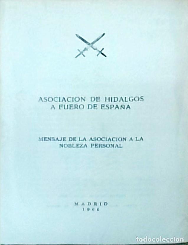 B&uuml;cher: Mensaje de la Asociaci&oacute;n a la Nobleza Personal. Asociaci&oacute;n de Hidalgos a Fuero de Espa&ntilde;a - ANONIMO: