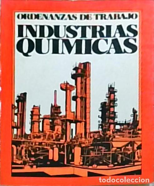 Livros em segunda m&atilde;o: Ordenanzas de Trabajo Industrias Qu&iacute;micas - ANONIMO: