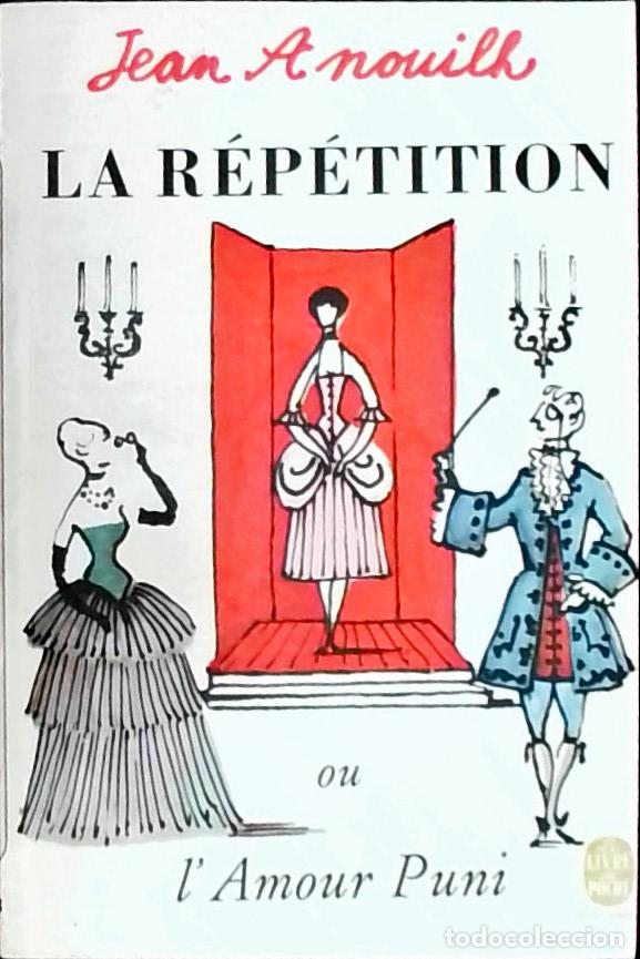 B&uuml;cher: La r&eacute;p&eacute;tition ou l'amour puni - Anouilh, Jean: