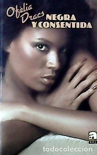 Libri di seconda mano: Negra y consentida - Dracs, Of&egrave;lia: