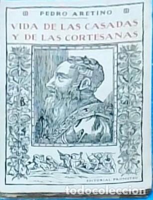Libros: Vida de las casadas y de las cortesanas - ARETINO, Pedro: - Foto 1