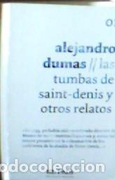 Livres: Las tumbas de Saint-Denis y otros relatos - Dumas, Alejandro: