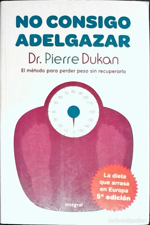 Libri di seconda mano: No consigo adelgazar. 5&ordf; edici&oacute;n - DUKAN, Pierre: