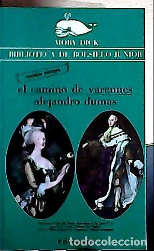 B&uuml;cher: El camino de Varennes - Dumas, Alexandre: