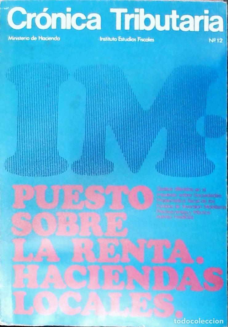 B&uuml;cher: Cr&oacute;nica Tributaria n&ordm; 12. Revista Instituto Estudios Fiscales. Ministerio de Hacienda - Autores Vari