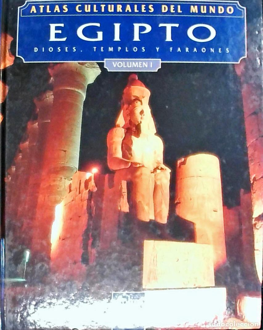 B&uuml;cher: Atlas culturales del mundo. Egipto: dioses, templos y faraones. Tomo I - Autores Varios: