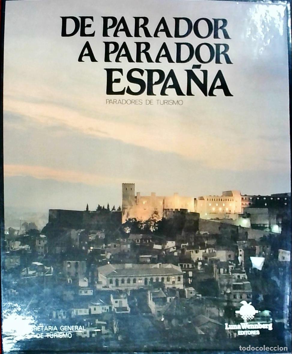 Libri di seconda mano: De parador a parador Espana - Paradores de turismo. 2 tomos - Autores Varios:
