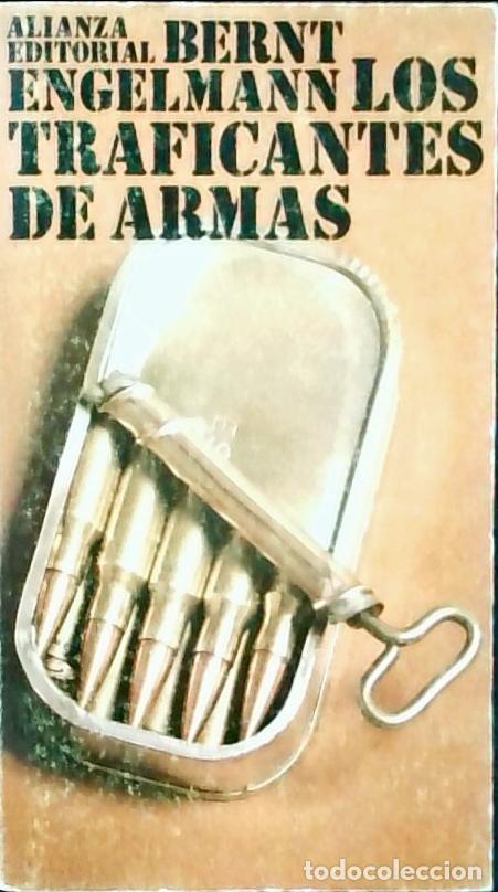 Libri di seconda mano: Los traficantes de armas - ENGELMANN, Bernt: