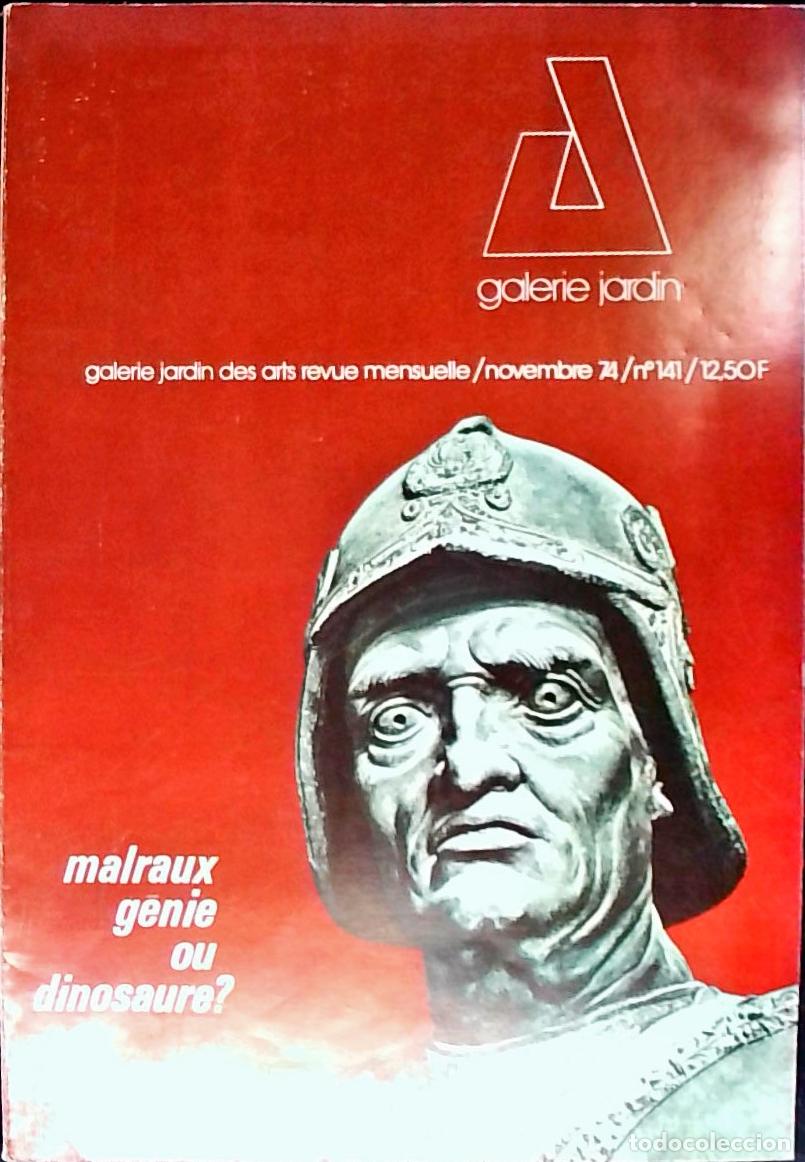 B&uuml;cher: Galerie Jardin des Arts n&ordm; 141 Novembre. Revue Mensuelle d' Information Artistique. Malraux g&eacute;nie ou