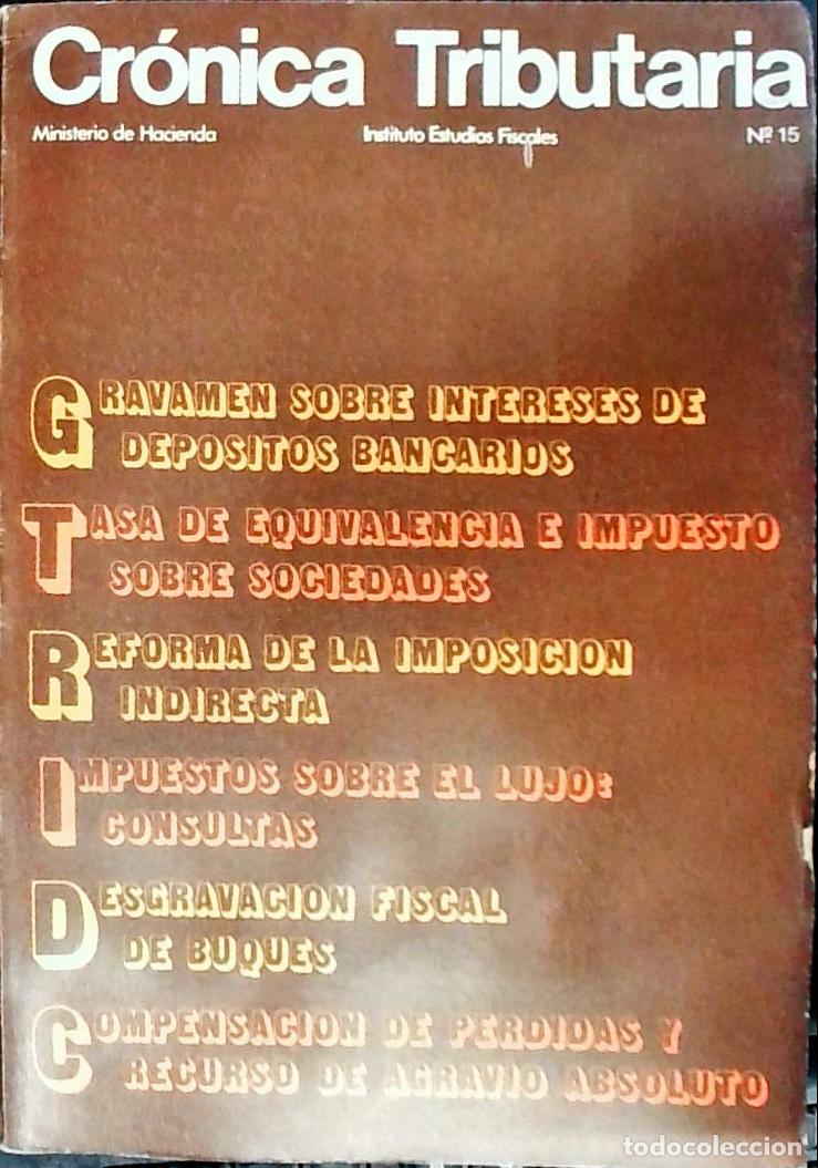 B&uuml;cher: Cr&oacute;nica Tributaria n&ordm; 15. Revista Instituto Estudios Fiscales. Ministerio de Hacienda - Autores Vari
