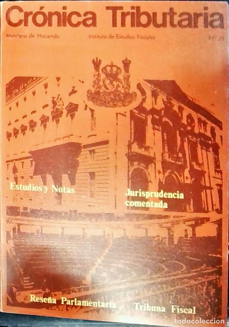 Libri di seconda mano: Cr&oacute;nica Tributaria n&ordm; 21. Revista Instituto Estudios Fiscales. Ministerio de Hacienda - Autores Vari