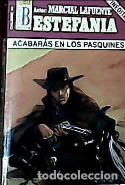 Libros: Acabar&aacute;s en los pasquines - Estefan&iacute;a, M. L.: - Foto 1