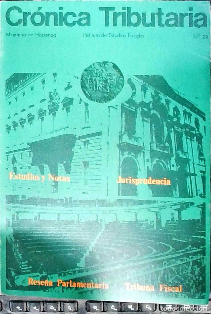 Libri di seconda mano: Cr&oacute;nica Tributaria n&ordm; 28. Revista Instituto Estudios Fiscales. Ministerio de Hacienda - Autores Vari
