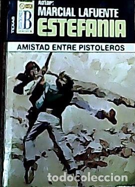 B&uuml;cher: Amistad entre pistoleros - Estefan&iacute;a, M. L.: