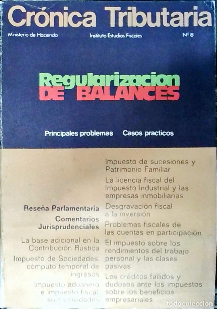Libri di seconda mano: Cr&oacute;nica Tributaria n&ordm; 8. Revista Instituto Estudios Fiscales. Ministerio de Hacienda - Autores Vario
