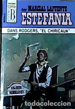 Libros: Dan Rogers, &rdquo;el chiricava&rdquo; - Estefan&iacute;a, M. L.: - Foto 1