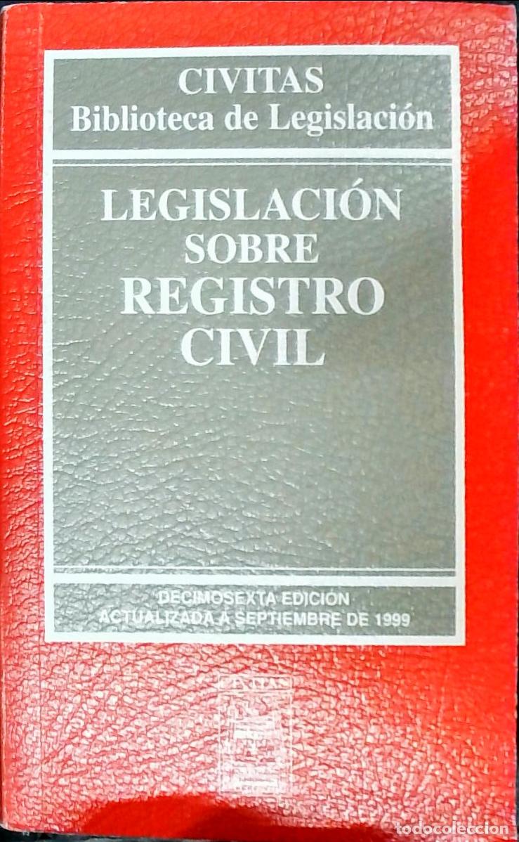 Libri di seconda mano: Legislaci&oacute;n sobre registro civil - Autores Varios: