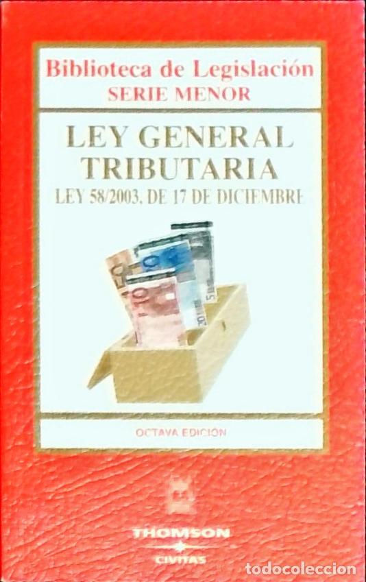 B&uuml;cher: Ley general tributaria (Ley 58/2003, de 17 de diciembre) - Autores Varios: