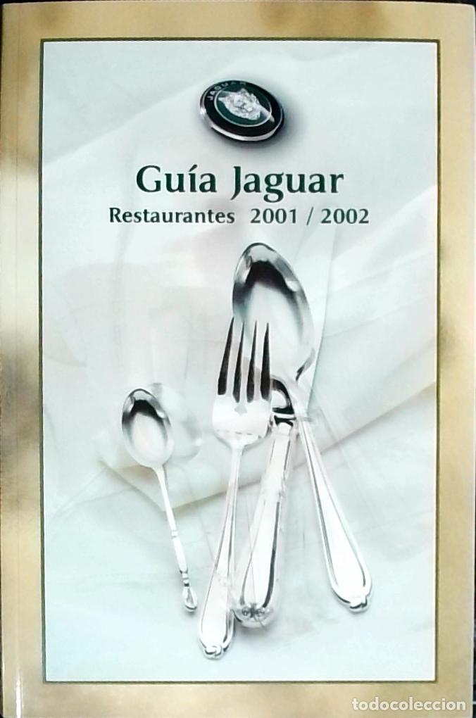 Libros: Gu&iacute;a Jaguar. Restaurantes 2001 - 2002 - Autores Varios: