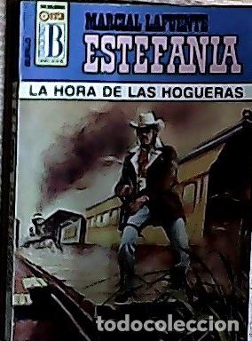 Libros: La hora de las hogueras - Estefan&iacute;a, M. L.:
