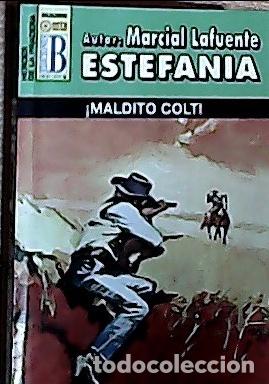 Libros: Maldito Colt - Estefan&iacute;a, M. L.: - Foto 1