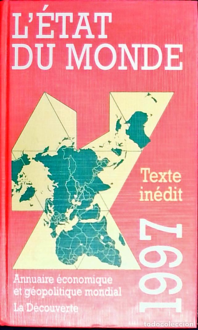 Libros: L'Etat du Monde: Annuaire &eacute;conomique et g&eacute;opolitique mondial - Autores Varios: