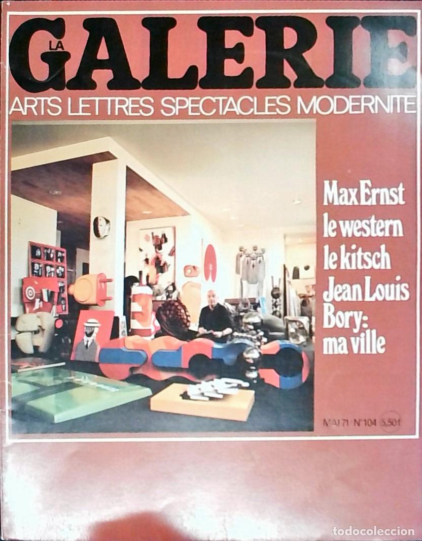 B&uuml;cher: La Galerie n&ordm; 104 Mai. Arts, Lettres, Spectacles, Modernite. Max Ernst, le western, le kitsch. Jean