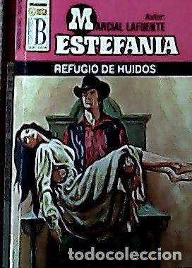 B&uuml;cher: Refugio de huidos - Estefan&iacute;a, M. L.:
