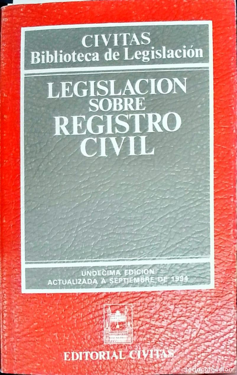 B&uuml;cher: Legislaci&oacute;n sobre registro civil - Autores Varios:
